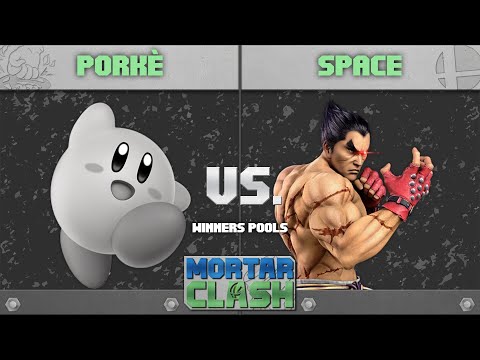 Mortar Clash - Porkè (Kirby, Inkling) Vs Space (Kazuya) - Winners Pools