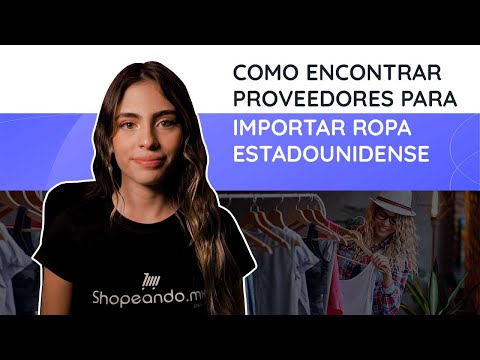 , title : 'Cómo encontrar proveedores para importar ropa estadounidense a México'