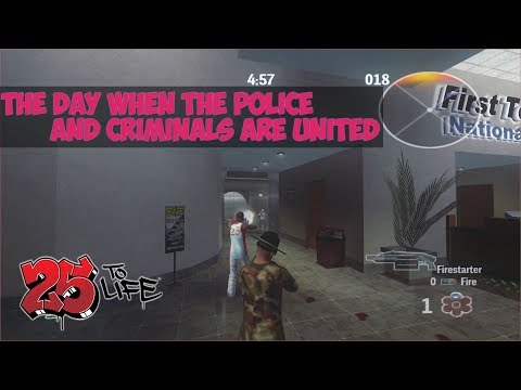 The day when the police and criminals are United | 25 To Life Online