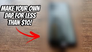 How to make a DAP/iPod for under $10? Also stop the dangling of your dong