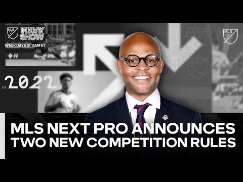 MLS NEXT Pro SVP Ali Curtis On New Experimental Rule Changes | MLS Today