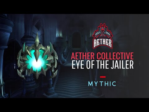 AetherCollective - Eye of the Jailer [MYTHIC]