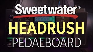 Headrush Pedalboard Amp and FX Modeling Processor Demo