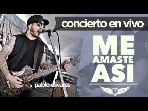 Pablo Olivares - Rock Cristiano - Me Amaste Así