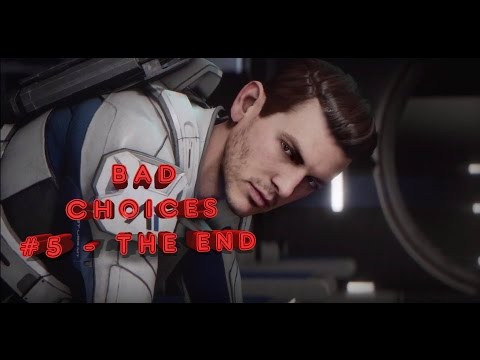 Mass Effect: Andromeda - Bad Choices Part 5 | EPIC ENDING!