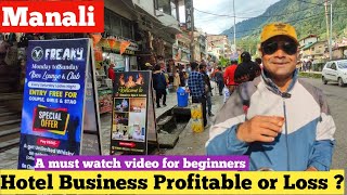 Hotel business in Manali profitable or not? in 2025