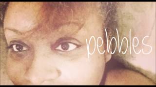 PEBBLES - SHOW ME