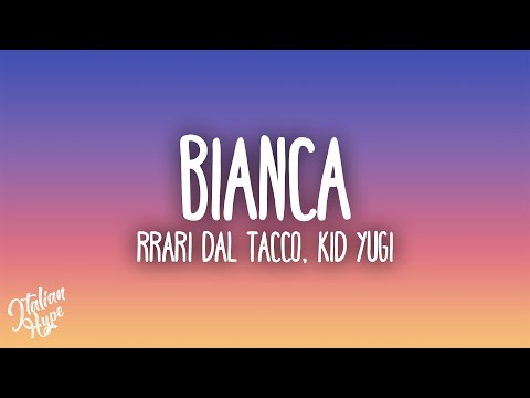 RRARI DAL TACCO, Kid Yugi - BIANCA