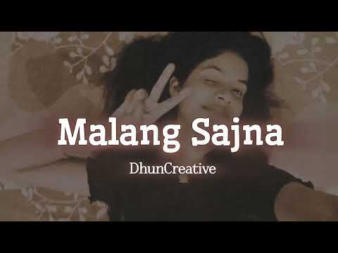 Malang Sajna Song | DhunCreative | Edit Audio Effects Slowed Ringtone Music 🎵🎶🌹❤️