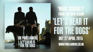 The Proclaimers - What School? (official audio)