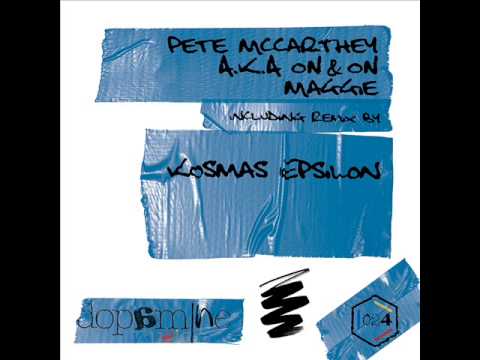 Pete Mccarthey aka ON&ON - Maggie (Original Mix) - Dopamine Music