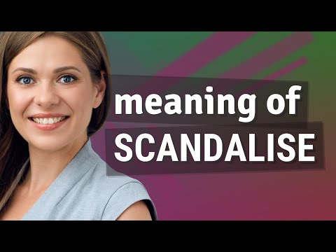 Scandalise | meaning of Scandalise