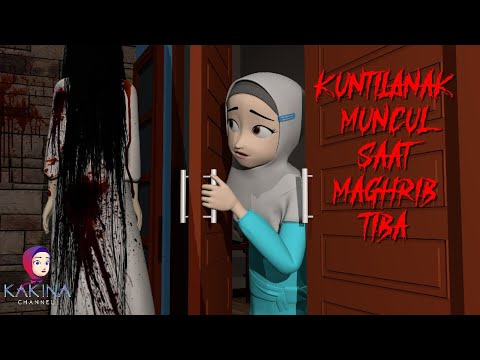 KAKINA HORROR 64 - A Kuntilanak Closes the Door Late at Maghrib