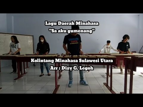 Sa Aku Gumenang - Lagu Daerah Minahasa