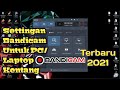 settingan bandicam untuk pc laptop kentang