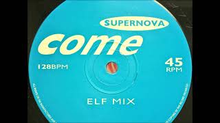 Supernova - Come (ELF Mix) 1993