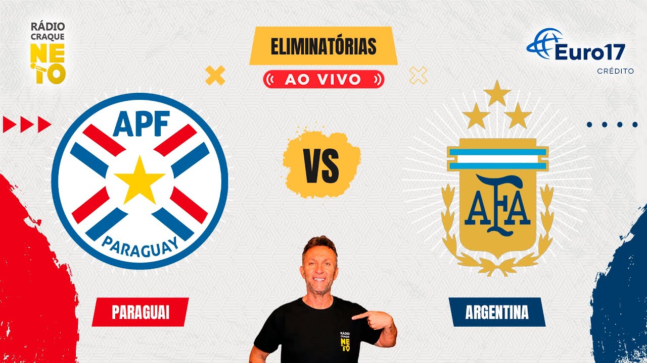 Paraguai x Argentina | AO VIVO | Eliminatórias 2026 | Rádio Craque Neto