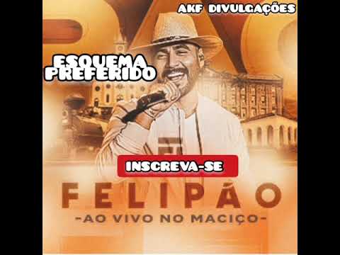 FELIPÃO - ESQUEMA PREFERIDO - NOVO CD PROMO ABRIL 2K21