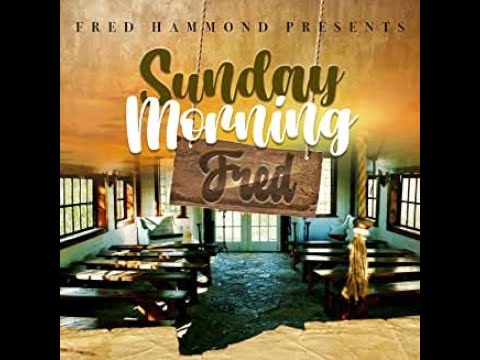 Fred Hammond Right Where You Are