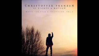Christoffer Franzen [of Lights & Motion] - Light My Fire