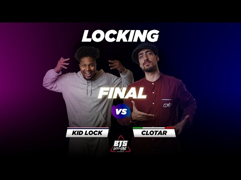 BTS 2022 \\ Locking  Final • Kid Lock (Nl) vs Clotar (Ita)