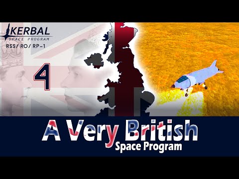 A Very British Space Program | Episode 04 | Losing Excess Weight | KSP RSS/RO/RP-1