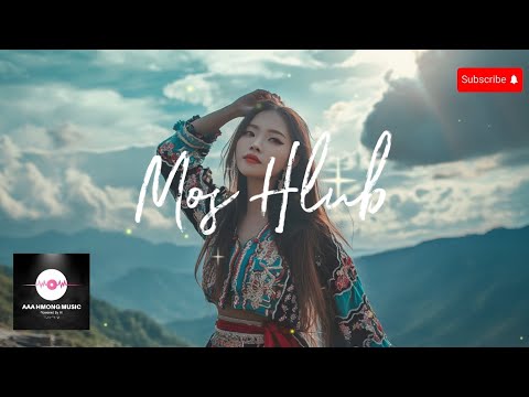Mos Hlub [Tik-Tok] -[AI]AAA Hmong Music [Official Lyrics Video]