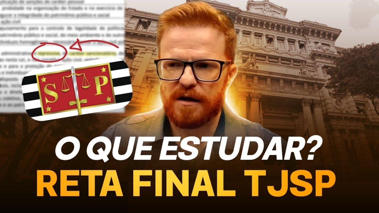 Reta final TJSP Escrevente - O QUE ESTUDAR?