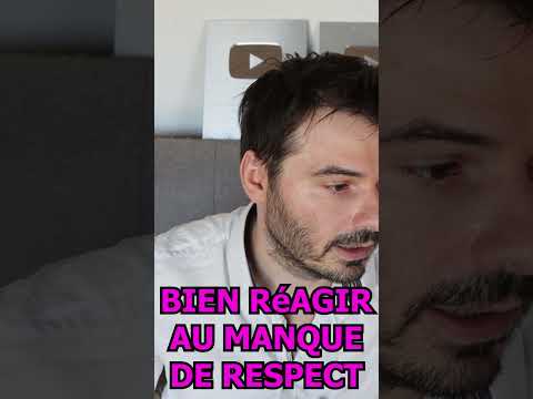 👌 Comment bien réagir au manque de respect d'un homme ?