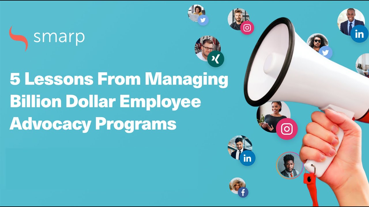 5 Lessons From Managing Billion Dollar Employee Advocacy Programs