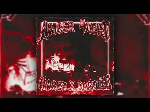 Grioten - AMBER 4LERT (with DAY$OKEE x Sayfalse)