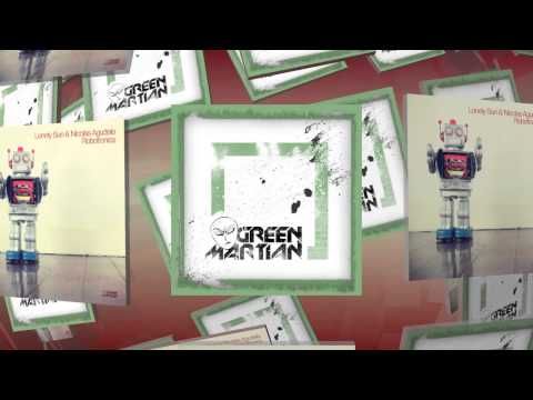 Lonely Sun & Nicolas Agudelo - Robotronica (Green Martian)