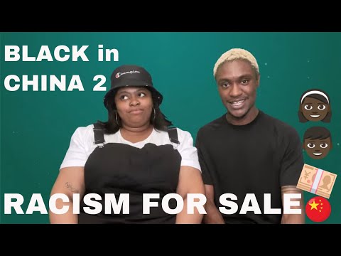 BLACK IN CHINA: RACISM for Sale