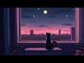 Lo-fi for cat ✨ Lofi cat mix 🐾 Study/calm/heal/enjoy [ Lofi Hip Hop - Lofi Chill ]