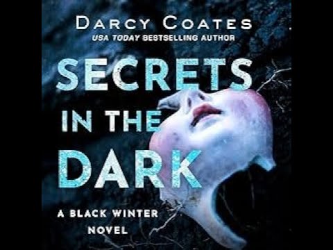Secrets in the Dark - Black Winter, Book 2 - By: Darcy Coates | Audiobooks Full Length
