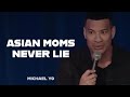 Asian Moms Never Lie Michael Yo