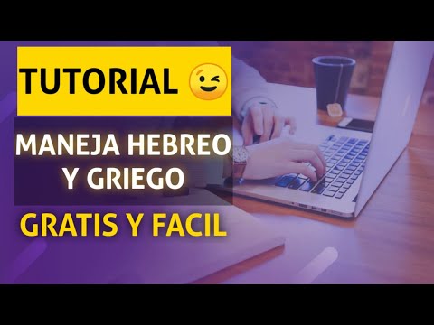 ESTUDIA TU BIBLIA A LO ERUDITO. TUTORIAL: Griego y hebreo