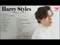 Harry Styles Top Hits 2022 Harry Styles Full Album Harry Styles Playlist All Songs