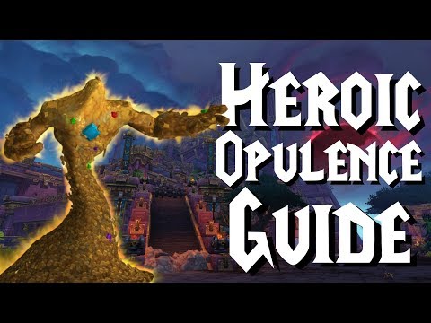Heroic Opulence - Guide | Battle of Dazar'Alor
