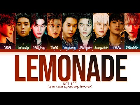 NCT 127 Lemonade Lyrics (엔씨티 127 Lemonade 가사)  (Color Coded Lyrics)