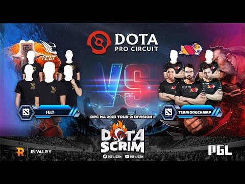 felt vs Team DogChamp - DPC NA 2023 Tour 2: Division I - Game Highlights - BO3