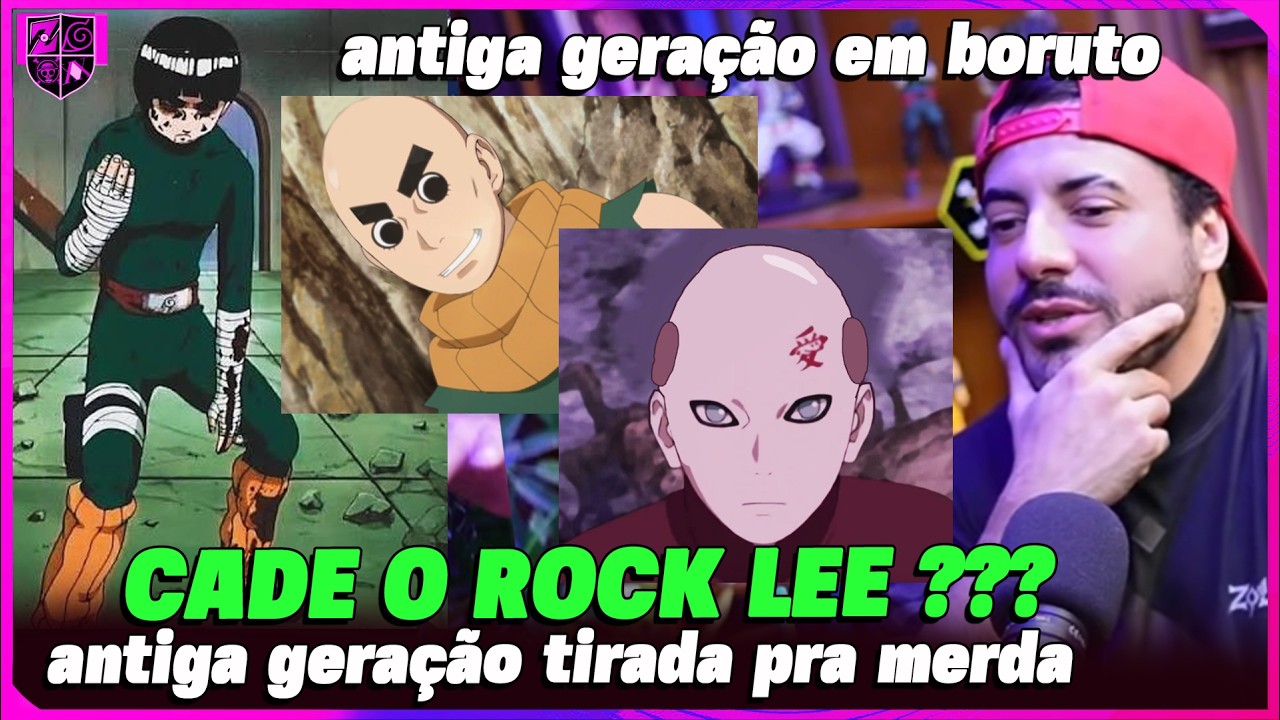CADÊ O ROCK LEE? ESTRAGARAM O GAARA!!! ANTIGA GERAÇÃO SUMIU EM BORUTO! - FRED ANIMES