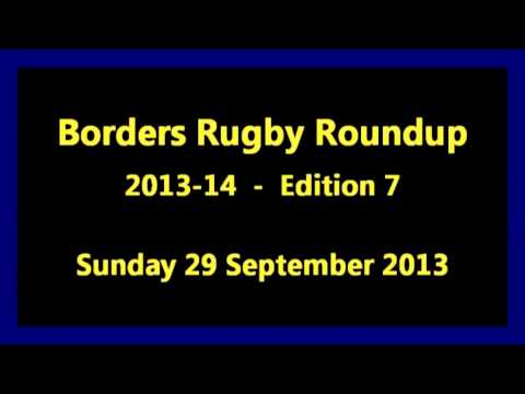 Borders Rugby Roundup Edition 7 - 2013-14 Season - 29.9.13