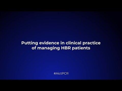 Putting evidence in clinical practice of managing HBR patients – AICT-AsiaPCR 2021