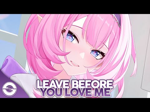Nightcore - Leave Before You Love Me (Lyrics)
