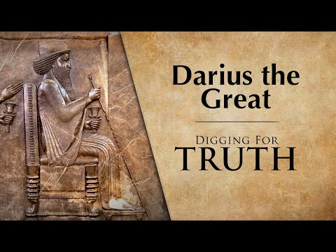 Darius the Great | Digging for Truth Episode 262