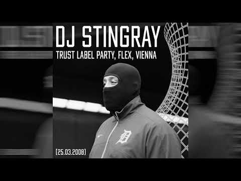 DJ Stingray - Trust Label Party, Flex, Vienna (25.03.2008)