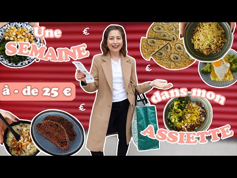 Une semaine dans mon assiette | SPECIAL PETIT BUDGET: 7 jours à moins de 25 € ‼️ & retour de courses