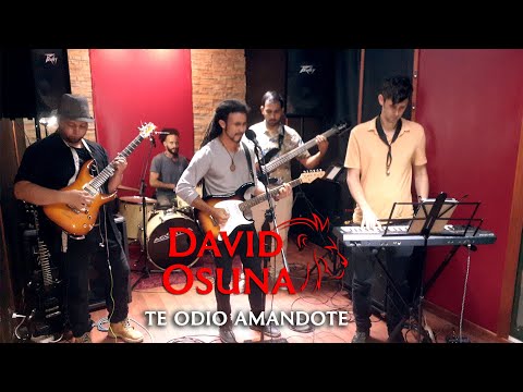 Te odio amandote - David Osuna - Live session