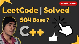 YouTube video 'Base 7 Leetcode 504  | Simple Explanation & C++ Solution'